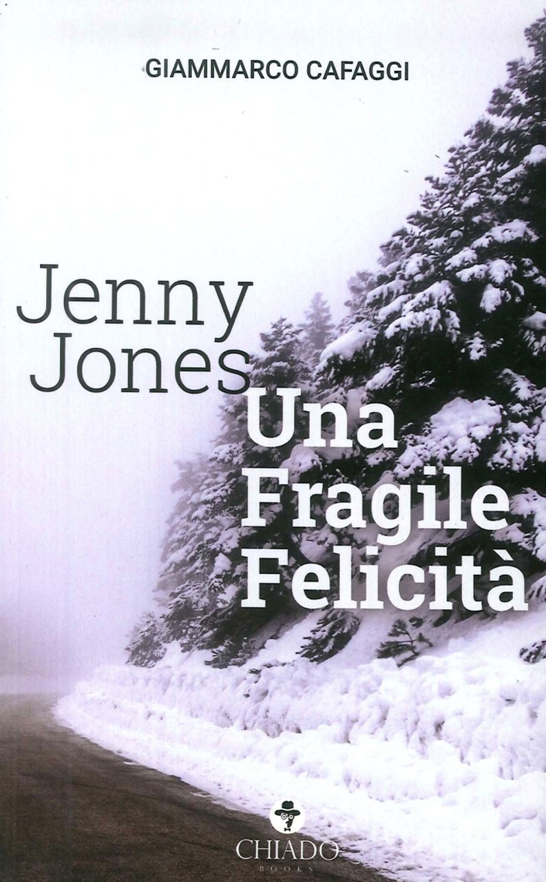 Jenny Jones - una fragile felicità, Roma, Chiado Books Italia, … | Immagine principale