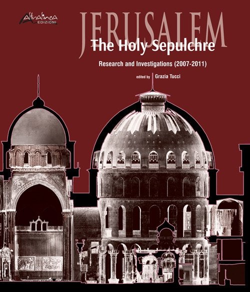 Jerusalem. The Holy Sepulchre. Research and investigations (2007-2011) | Immagine principale