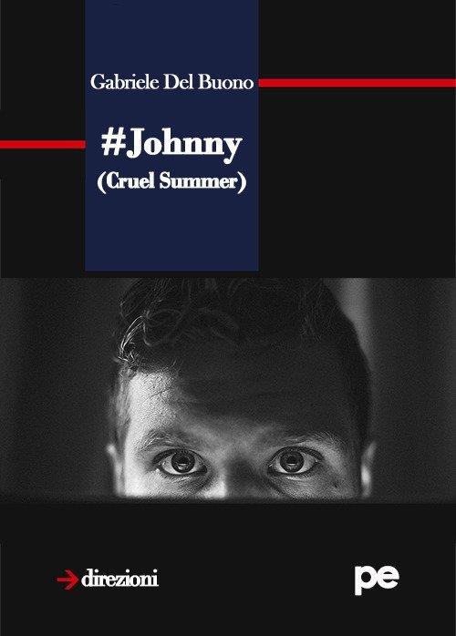 Johnny (Cruel summer), Padova, Primiceri Editore, 2018