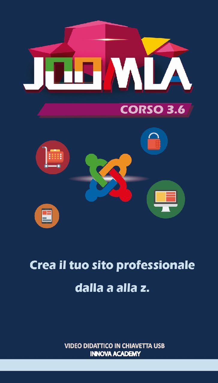 Joomla. Corso 3.6. Crea il tuo sito professionale dalla a …