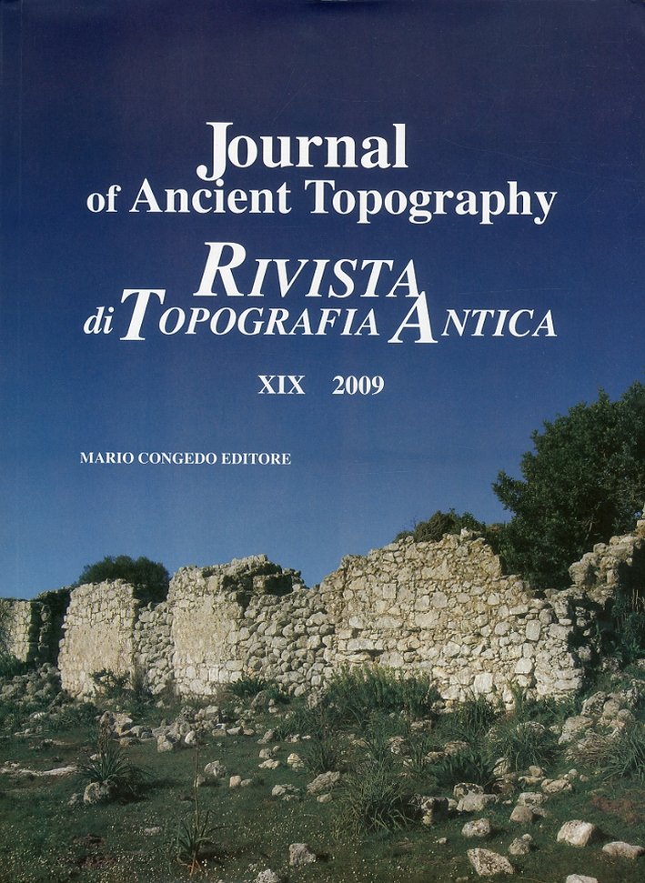 Journal of ancient topography. Rivista di topografia antica. Vol. 19, …