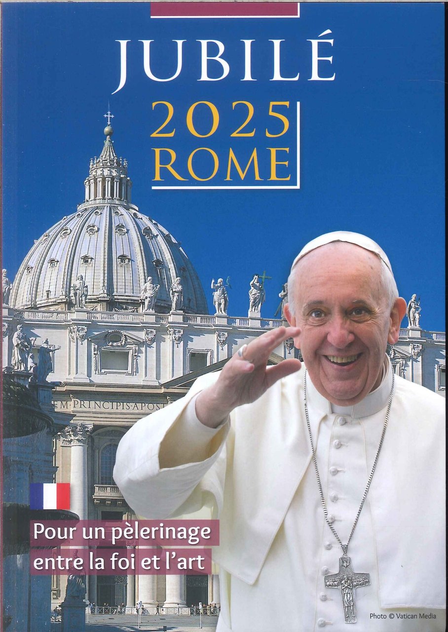 Jubilé 2025 Rome. Pour un pèlerinage entre la foi et … | Immagine principale