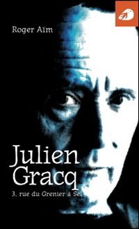 Julien Gracq. 3, rue du Grenier à Sel | Immagine principale