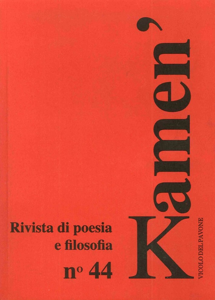 Kamen'. Rivista di poesia e filosofia. Vol. 44, Piacenza, Vicolo …