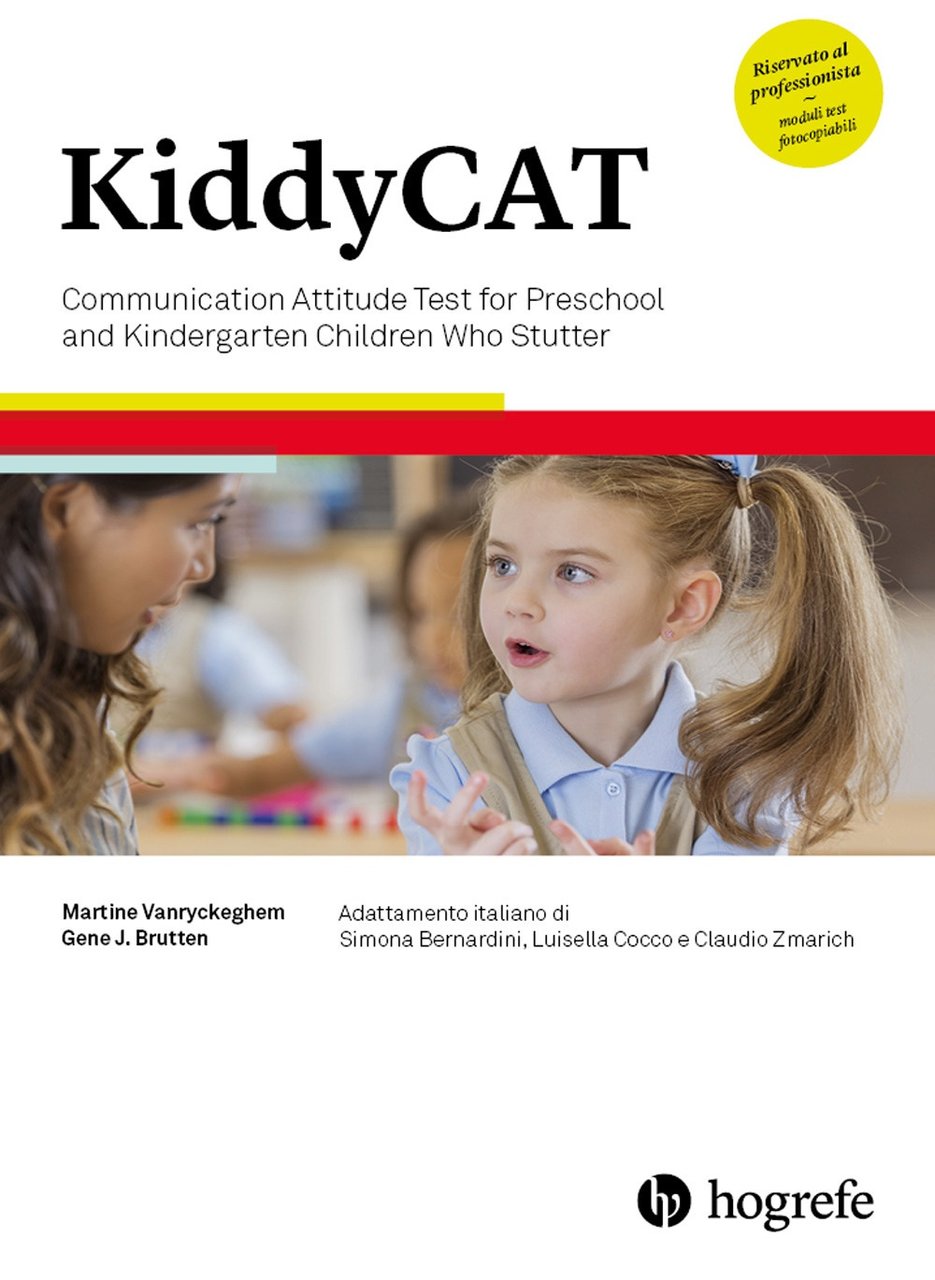 KiddyCAT. Communication Attitude Test for Preschool and Kindergarten Children Who …