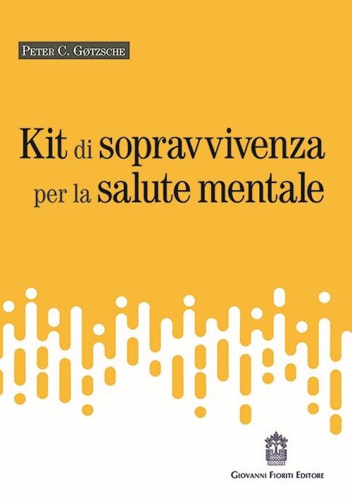 Kit di Sopravvivenza per la Salute Mentale, Roma, Giovanni Fioriti …