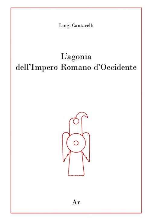 L'agonia dell'Impero Romano d'Occidente