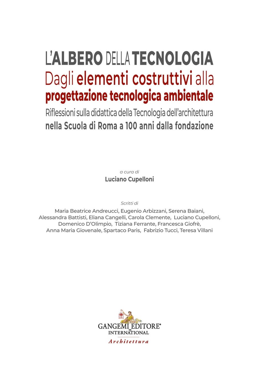 L'albero della tecnologia. Dagli elementi costruttivi alla progettazione tecnologica ambientale. …