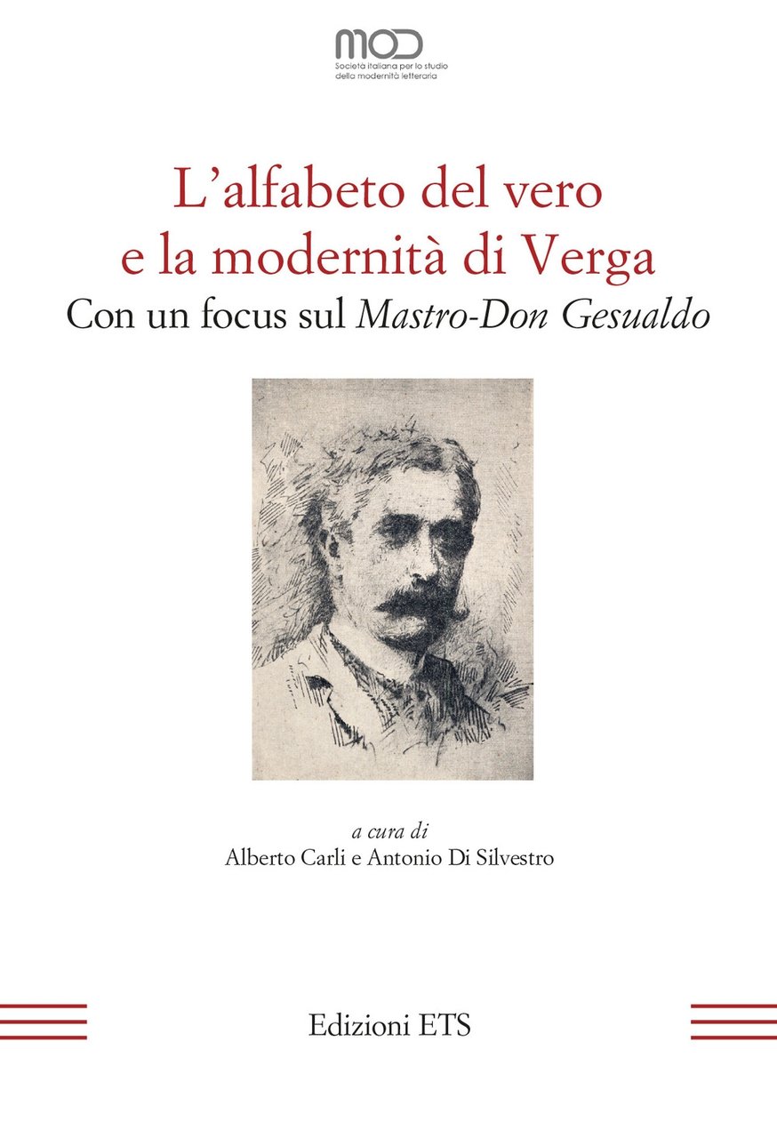 L'alfabeto del vero e la modernità di Verga. Con un …