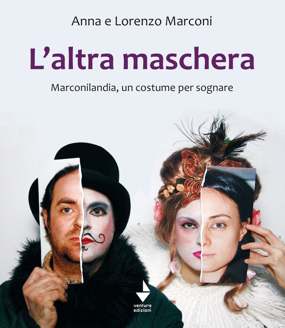 L'altra maschera. Marconilandia, un costume per sognare, Senigallia, Ventura edizioni, …