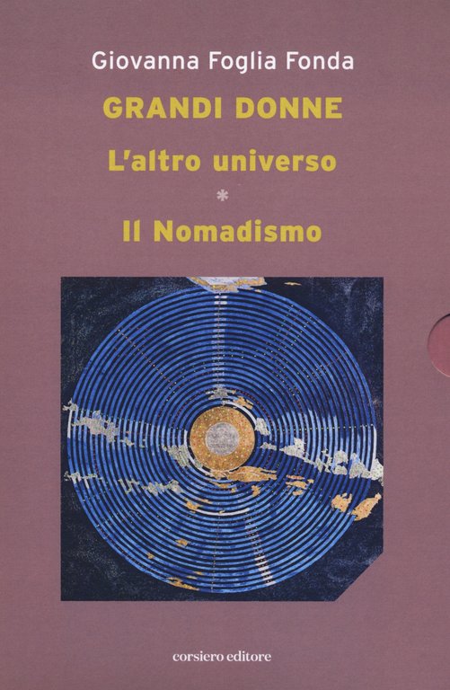 L'altro universo. Il nomadismo, Reggio Emilia, Corsiero Editore, 2023