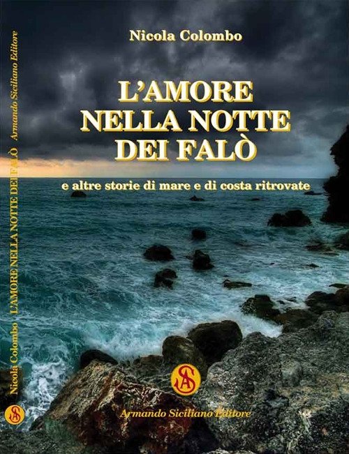 L'amore nella notte dei falò e altre storie di mare …