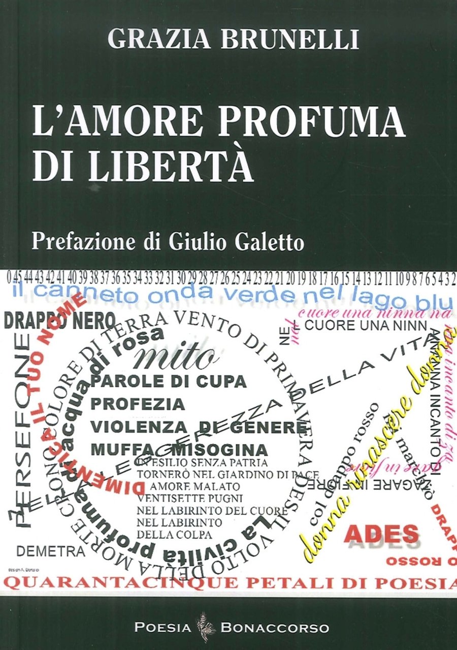 L'Amore Profuma di Liberta', Verona, Bonaccorso Editore, 2017