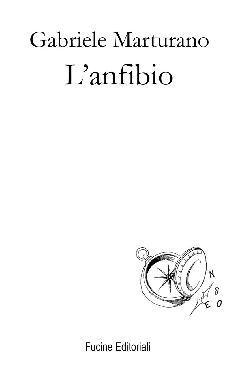 L'anfibio, Pietrasanta, Fucine Editoriali, 2020