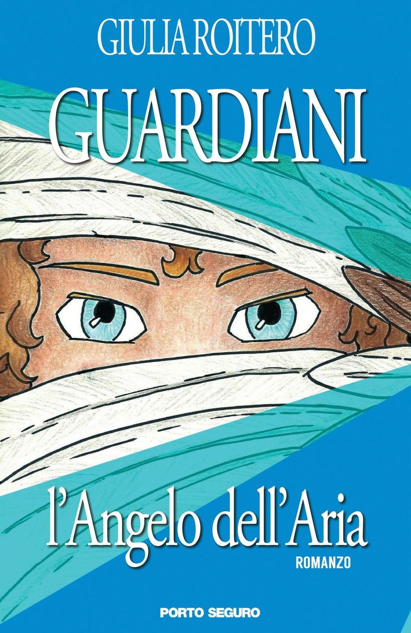 L'angelo dell'aria. Guardiani, Firenze, PSEditore, 2017