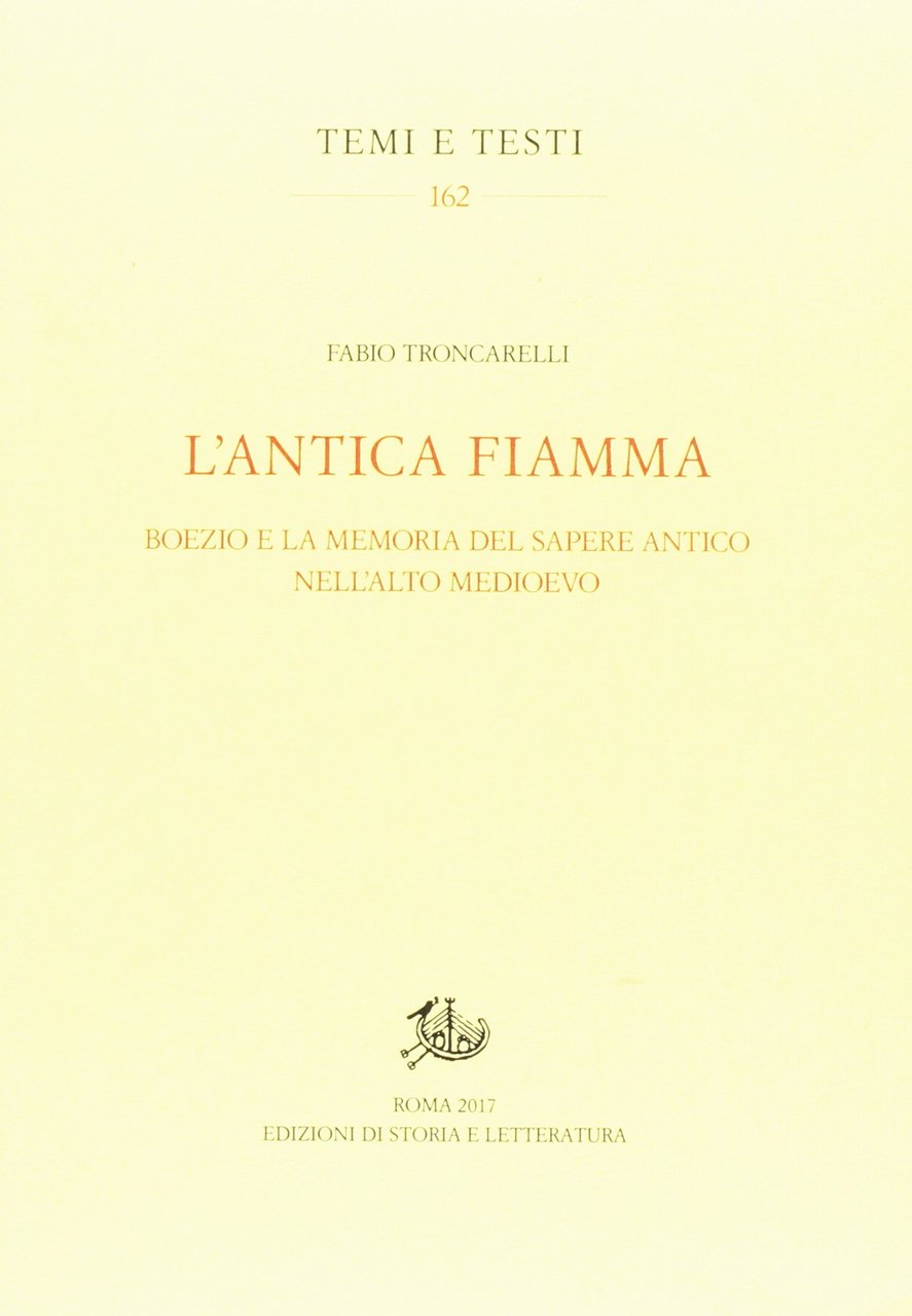L'antica fiamma. Boezio e la memoria del sapere antico nell'Alto … | Immagine principale