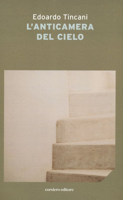 L'anticamera del cielo, Reggio Emilia, Corsiero Editore, 2022