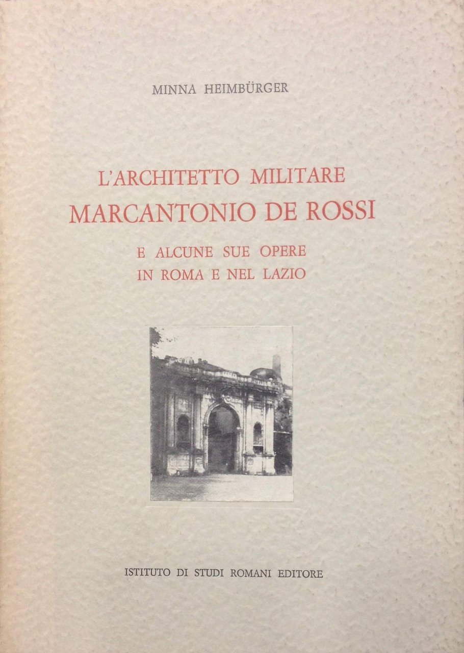 L'architetto militare Marcantonio De Rossi e alcune sue opere in …
