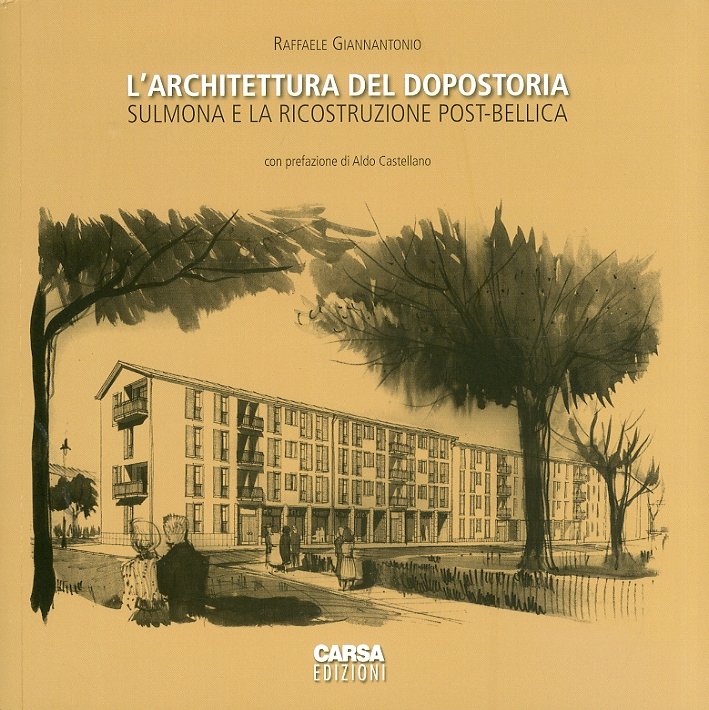 L'architettura del dopostoria. Sulmona e la ricostruzione post-bellica