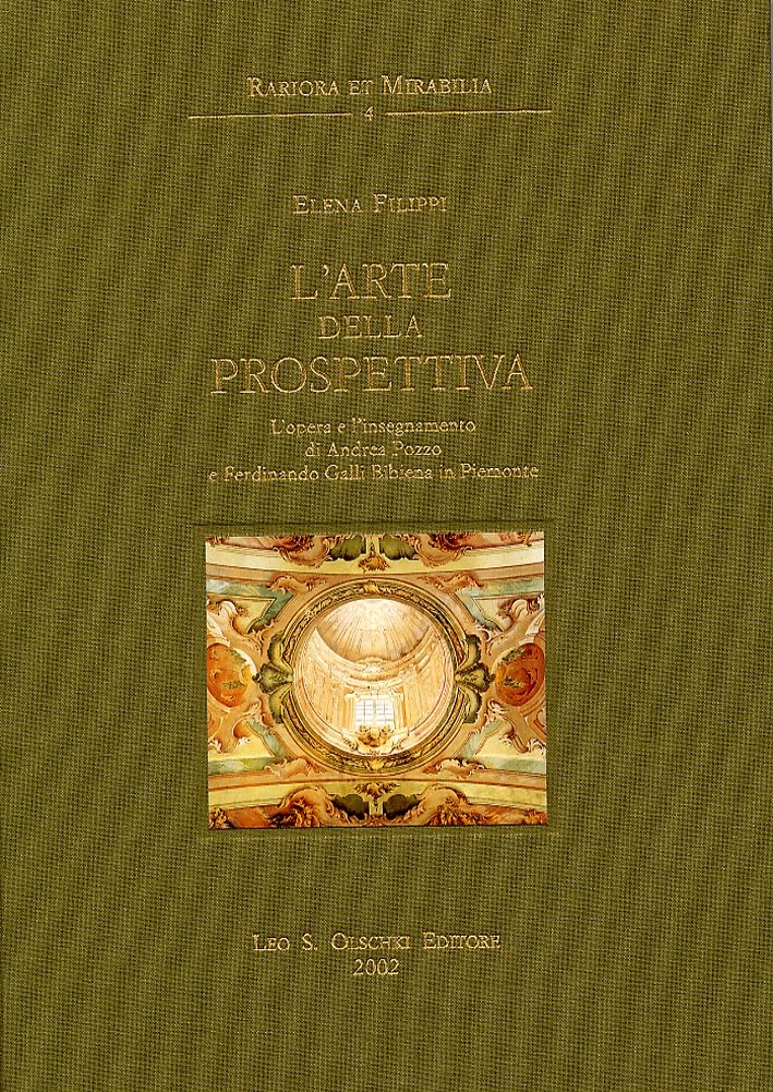 L'arte della prospettiva. L'opera e l'insegnamento di Andrea Pozzo e …