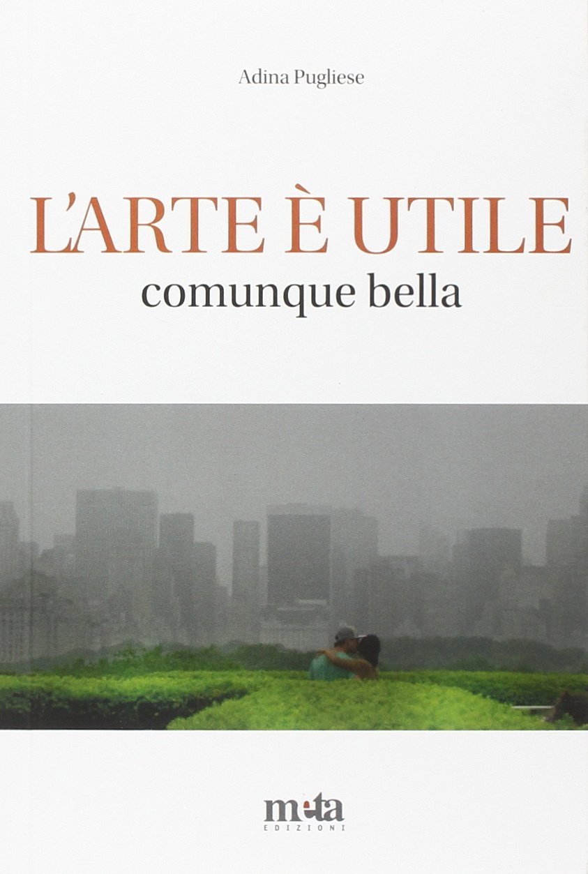 L'arte è utile. Comunque bella, Treglio, Meta Edizioni, 2015 | Immagine principale