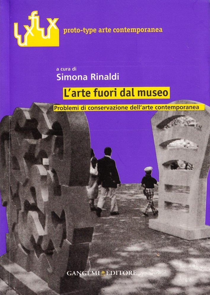 L'Arte fuori dal museo. Problemi di conservazione dell'arte contemporanea