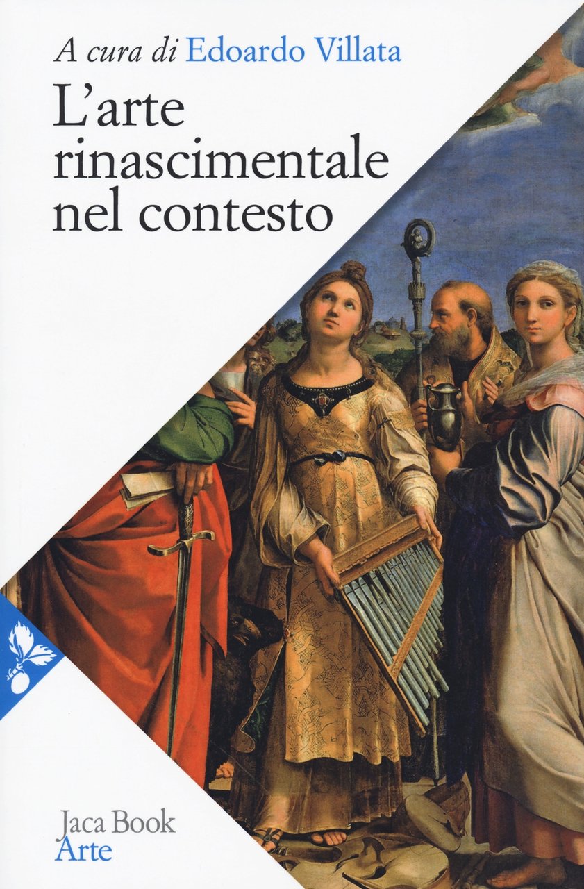 L'arte rinascimentale nel contesto, Milano, Jaca Book, 2020