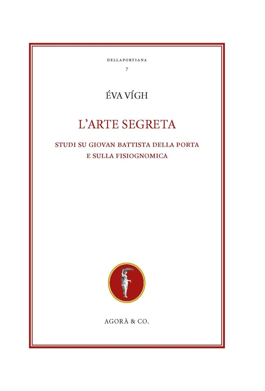 L'arte segreta. Studi su Giovan Battista Della Porta e sulla …