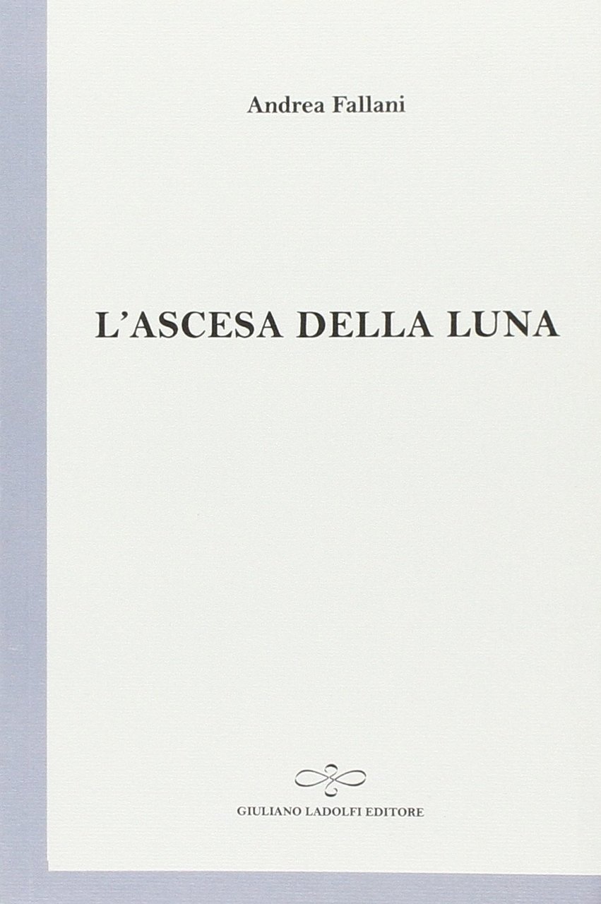 L'ascesa della luna