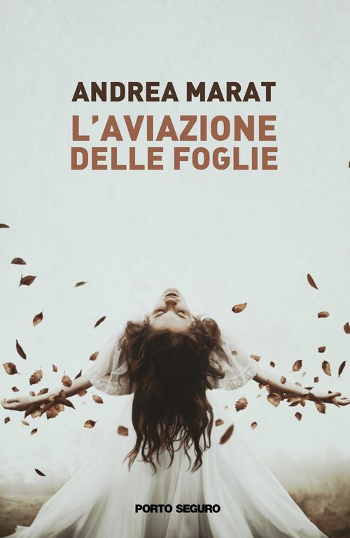 L'aviazione delle foglie, Firenze, PSEditore, 2020
