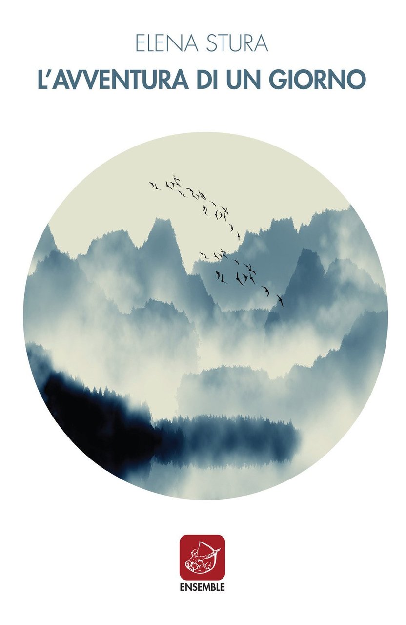 L'avventura di un giorno, Roma, Edizioni Ensemble, 2018