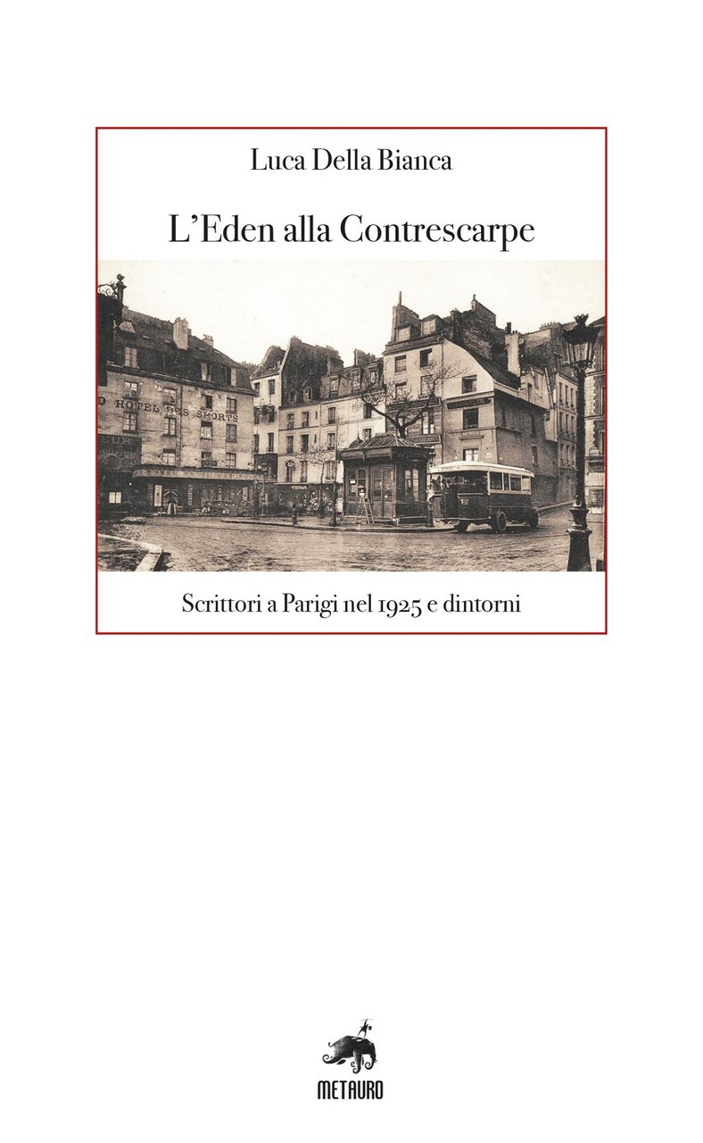L'Eden alla Contrescarpe. Scrittori a Parigi nel 1925 e dintorni | Immagine principale