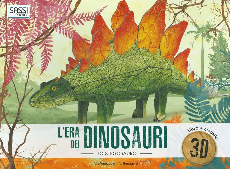L'era dei dinosauri. Lo stegosauro 3D. Con Giocattolo, Schio, Sassi, 2019