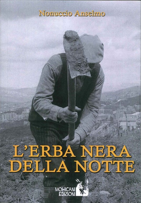 L'erba nera della notte, Palermo, Mohicani Edizioni, 2015
