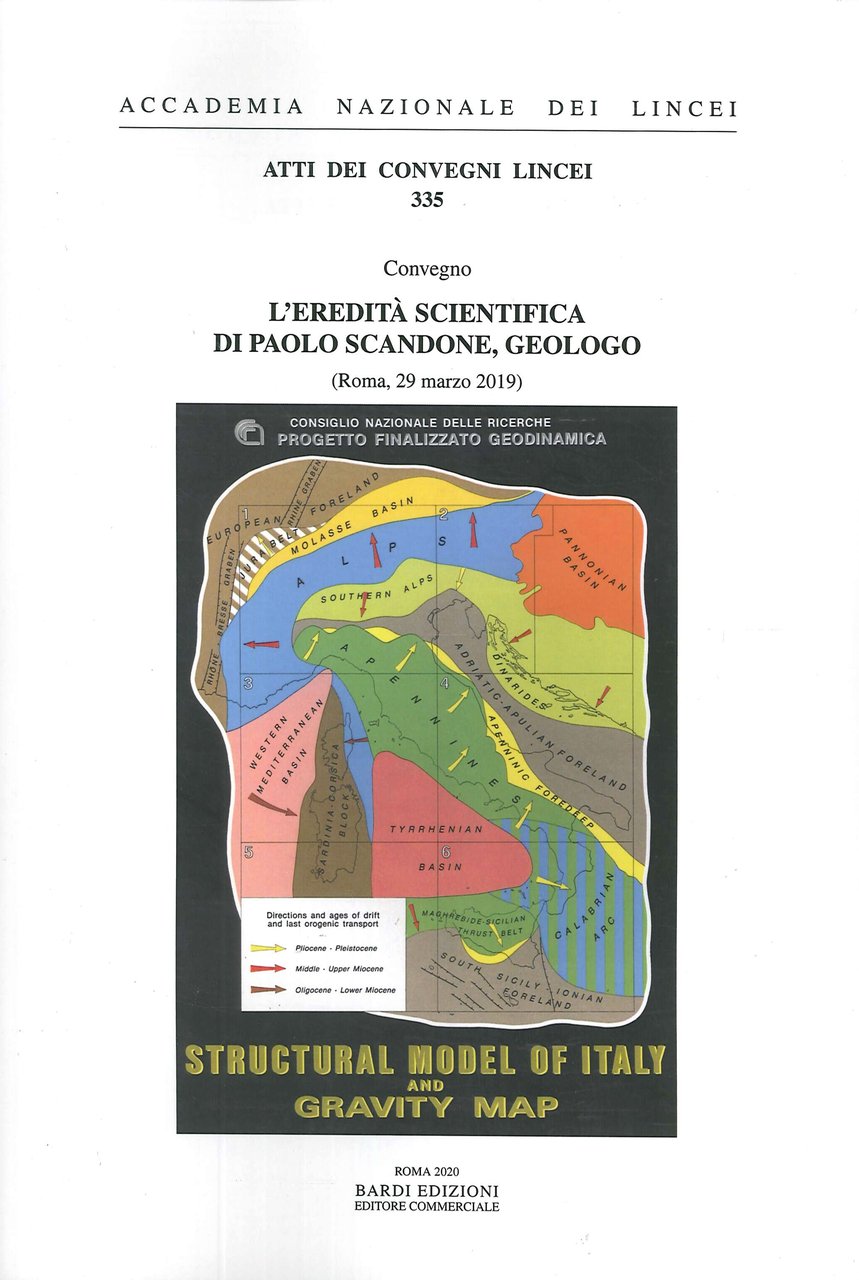 L'Eredità Scientifica di Paolo Scandone, Geologo., Roma, Accademia Nazionale dei …
