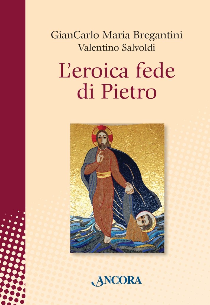 L'Eroica Fede di Pietro, Milano, Ancora, 2015