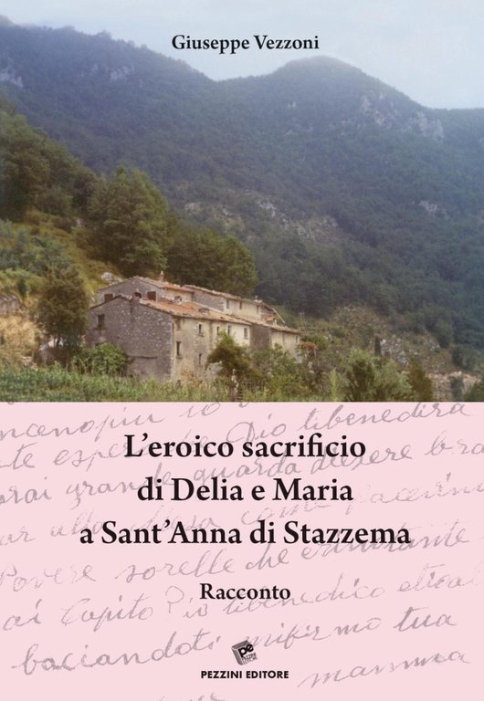 L'eroico sacrificio di Delia e Maria a Sant'Anna di Stazzema, Viareggio, Pezzini, 2016