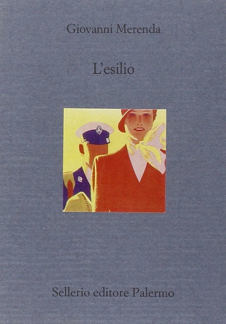 L'esilio, Palermo, Sellerio, 2001
