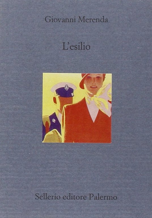 L'esilio, Palermo, Sellerio, 2001