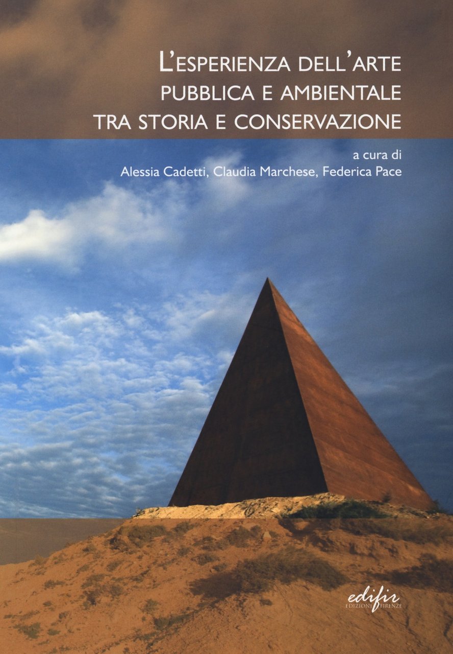 L'esperienza dell'arte pubblica e ambientale tra storia e conservazione., Firenze, …