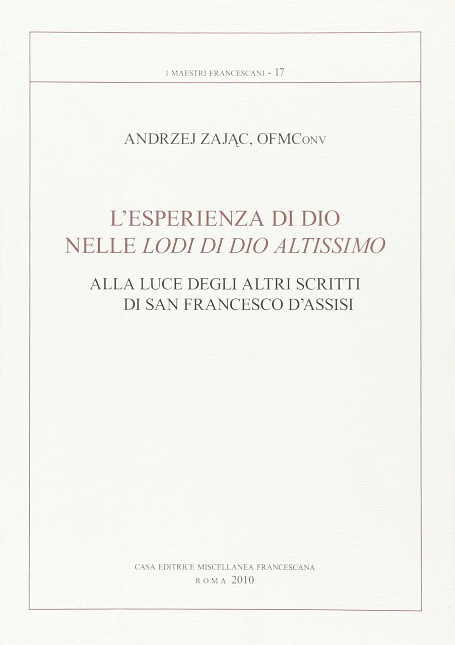 L'esperienza di Dio nelle lodi di Dio altissimo alla luce …