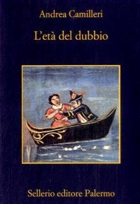 L'età del dubbio, Palermo, Sellerio, 2008