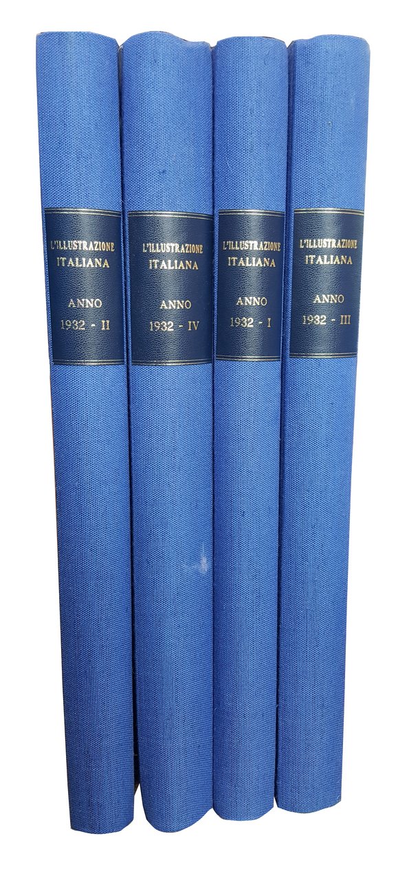 L'Illustrazione Italiana. Anno Lix. Vol. 1: Gennaio-Marzo 1932. Vol. 2: …