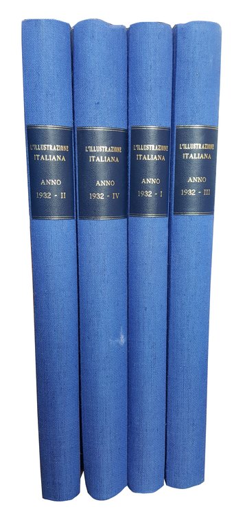L'Illustrazione Italiana. Anno Lix. Vol. 1: Gennaio-Marzo 1932. Vol. 2: Aprile-Giugno 1932, Vol. 3: Luglio-Settembre 1932. Vol. 4: Ottobre-Dicembre 1932, Milano, Fratelli Treves Editori, 1932