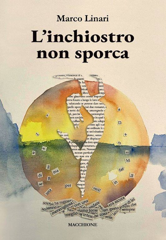 L'inchiostro non sporca, Varese, Macchione Editore, 2023