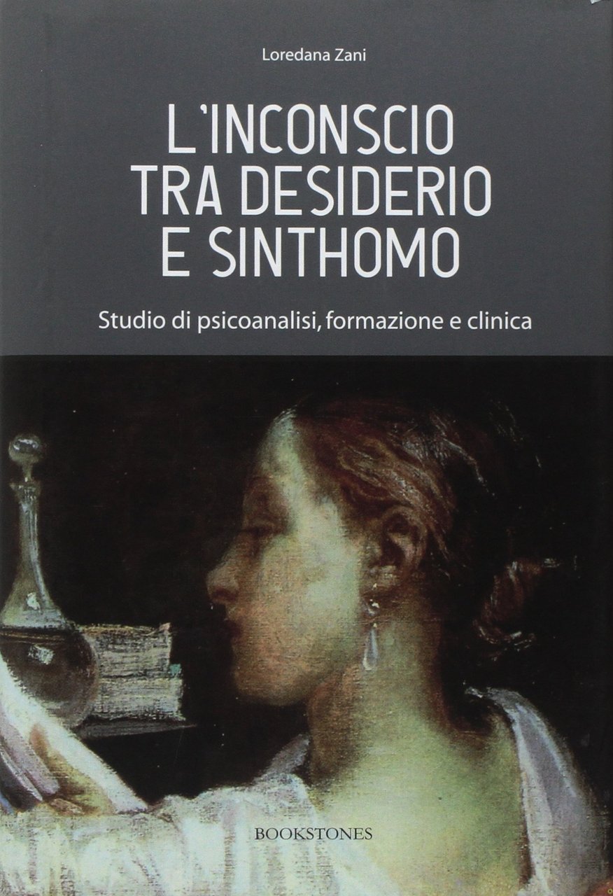 L'inconscio tra desiderio e sinthomo. Studio di psicoanalisi, formazione e …