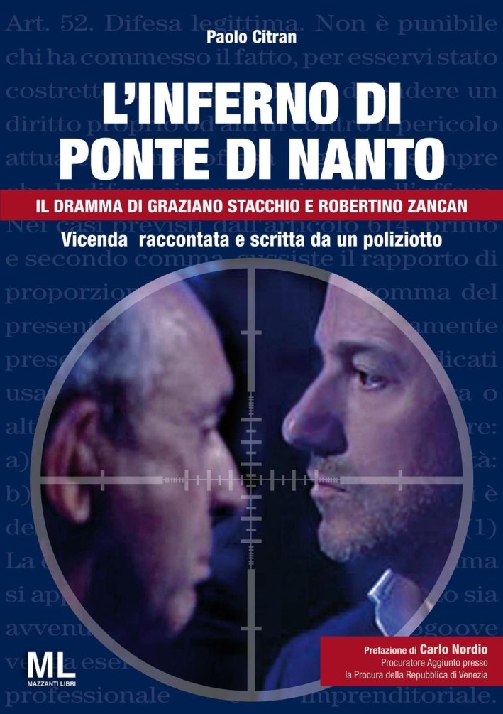 L'Inferno di Ponte di Nanto. Il Dramma di Graziano Stacchio …