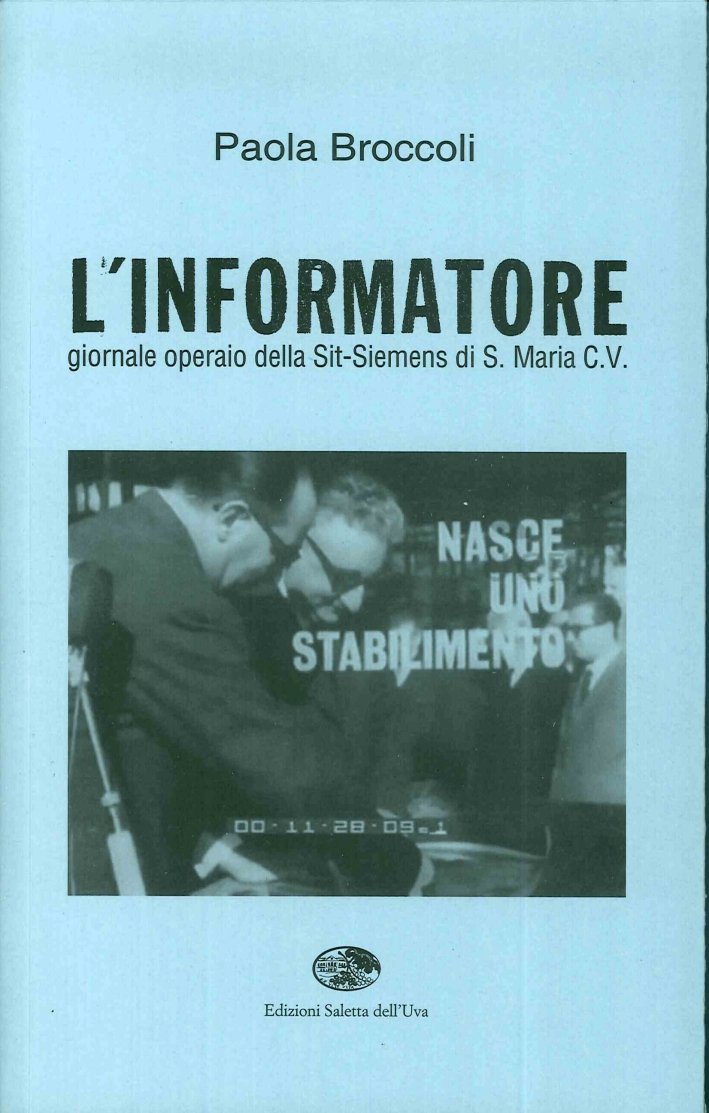 L'Informatore. Giornale Operaio della Sit-Siemens di S. Maria C. V