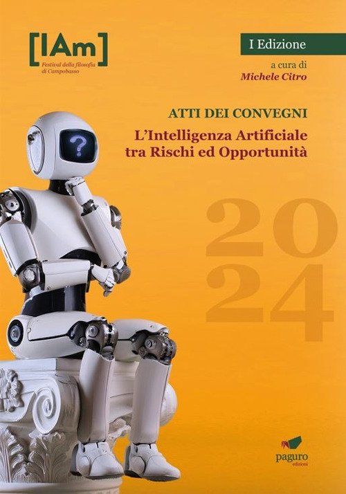 L'Intelligenza Artificiale tra rischi ed opportunità. Festival della filosofia di …