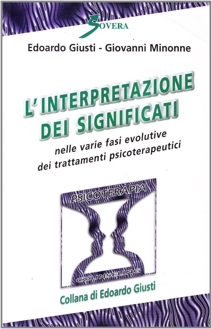 L'interpretazione dei significati nelle varie fasi evolutive dei trattamenti psicoterapeutici